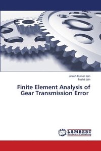 bokomslag Finite Element Analysis of Gear Transmission Error