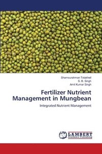 bokomslag Fertilizer Nutrient Management in Mungbean