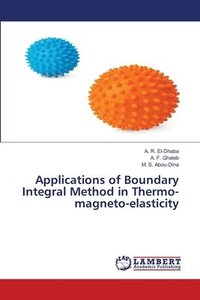 bokomslag Applications of Boundary Integral Method in Thermo-magneto-elasticity