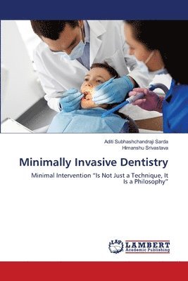 Minimally Invasive Dentistry 1