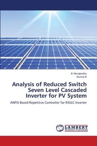 bokomslag Analysis of Reduced Switch Seven Level Cascaded Inverter for PV System