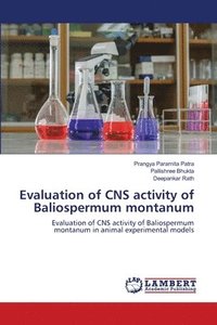 bokomslag Evaluation of CNS activity of Baliospermum montanum