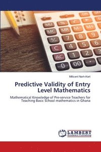 bokomslag Predictive Validity of Entry Level Mathematics