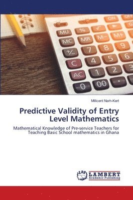 Predictive Validity of Entry Level Mathematics 1
