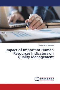 bokomslag Impact of Important Human Resources Indicators on Quality Management