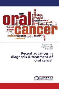 bokomslag Recent advances in diagnosis & treatment of oral cancer
