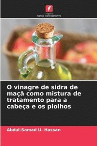 bokomslag O vinagre de sidra de ma como mistura de tratamento para a cabea e os piolhos