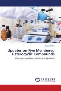 bokomslag Updates on Five Membered Heterocyclic Compounds
