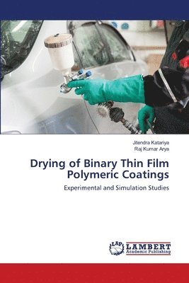 bokomslag Drying of Binary Thin Film Polymeric Coatings