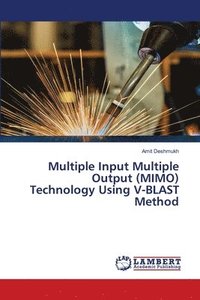 bokomslag Multiple Input Multiple Output (MIMO) Technology Using V-BLAST Method