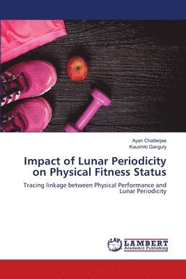 Impact of Lunar Periodicity on Physical Fitness Status 1