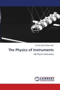 bokomslag The Physics of Instruments