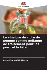 bokomslag Le vinaigre de cidre de pomme comme mlange de traitement pour les poux et la tte