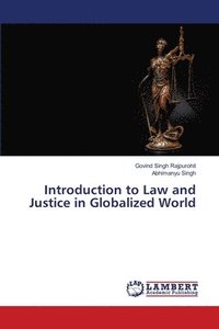 bokomslag Introduction to Law and Justice in Globalized World