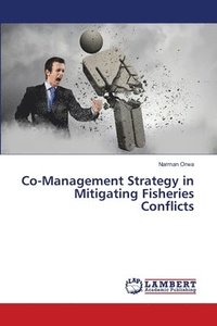 bokomslag Co-Management Strategy in Mitigating Fisheries Conflicts