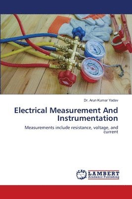 bokomslag Electrical Measurement And Instrumentation