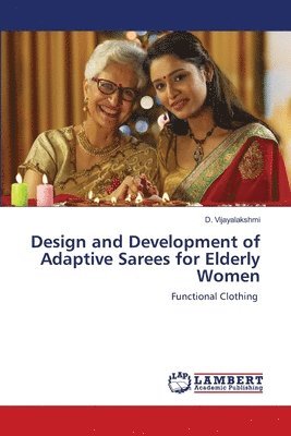 bokomslag Design and Development of Adaptive Sarees for Elderly Women