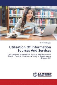 bokomslag Utilization Of Information Sources And Services