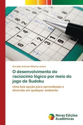 bokomslag O desenvolvimento do raciocinio logico por meio do jogo de Sudoku