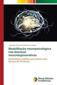 bokomslag Reabilitao neuropsicolgica nas doenas neurodegenerativas