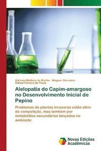 bokomslag Alelopatia do Capim-amargoso no Desenvolvimento Inicial de Pepino