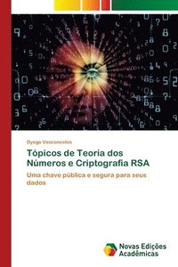 bokomslag Tpicos de Teoria dos Nmeros e Criptografia RSA
