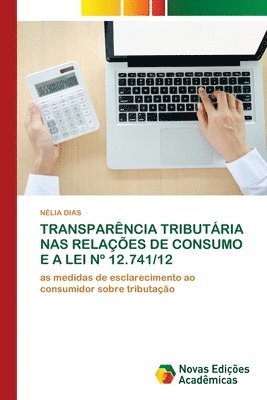 bokomslag Transparencia Tributaria NAS Relacoes de Consumo E a Lei N Degrees 12.741/12
