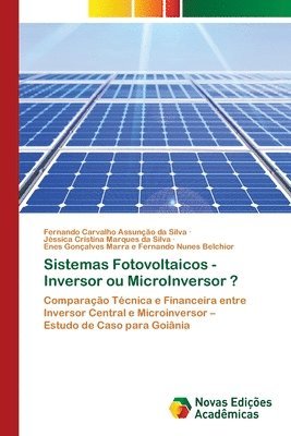 Sistemas Fotovoltaicos - Inversor ou MicroInversor ? 1