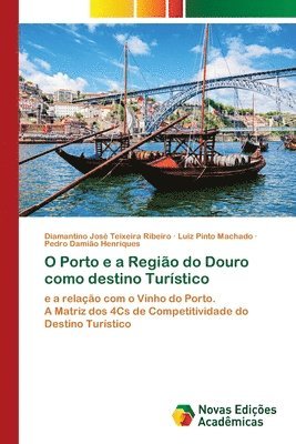 O Porto e a Regiao do Douro como destino Turistico 1