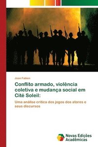 bokomslag Conflito armado, violencia coletiva e mudanca social em Cite Soleil