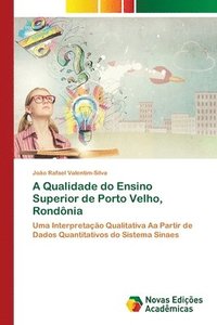 bokomslag A Qualidade do Ensino Superior de Porto Velho, Rondnia