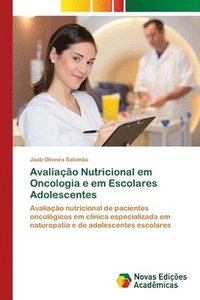 bokomslag Avaliao Nutricional em Oncologia e em Escolares Adolescentes