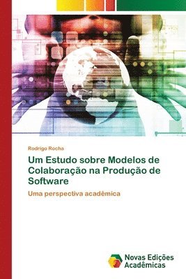 Um Estudo sobre Modelos de Colaborao na Produo de Software 1