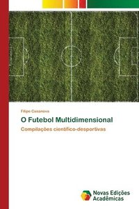 bokomslag O Futebol Multidimensional