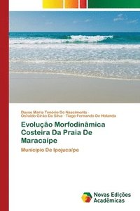 bokomslag Evoluo Morfodinmica Costeira Da Praia De Maracape