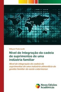 bokomslag Nvel de Integrao da cadeia de suprimentos de uma indstria familiar