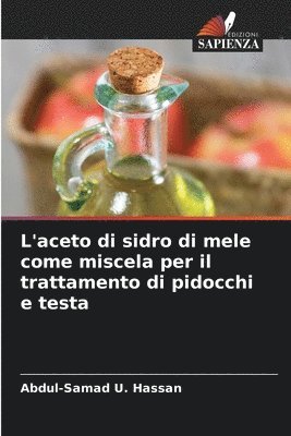 L'aceto di sidro di mele come miscela per il trattamento di pidocchi e testa 1