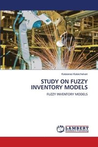 bokomslag Study on Fuzzy Inventory Models