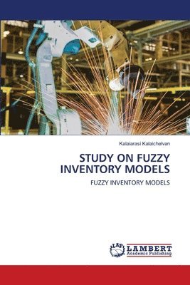 Study on Fuzzy Inventory Models 1