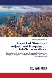bokomslag Impact of Structural Adjustment Program on Sub-Saharan Africa