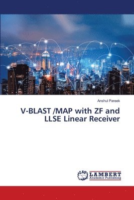 V-BLAST /MAP with ZF and LLSE Linear Receiver 1