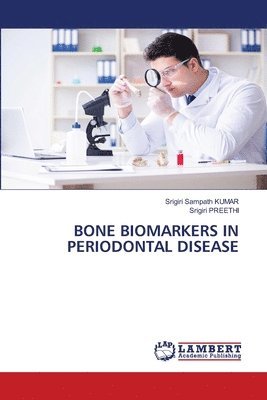 Bone Biomarkers in Periodontal Disease 1