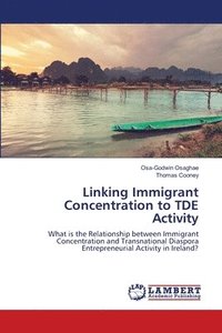 bokomslag Linking Immigrant Concentration to TDE Activity
