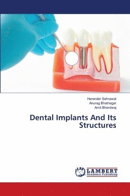 Dental Implants And Its Structures 1