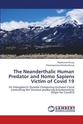 The Neanderthalic Human Predator and Homo Sapiens Victim of Covid 19 1