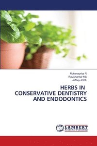 bokomslag Herbs in Conservative Dentistry and Endodontics