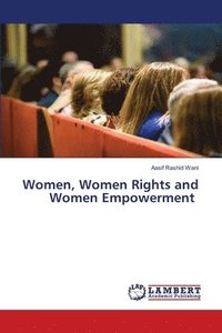 bokomslag Women, Women Rights and Women Empowerment