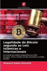 bokomslag Legalidade do Bitcoin segundo as Leis Islamicas e Internacionais