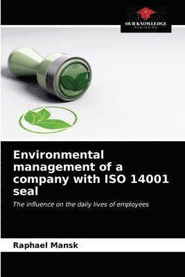 Environmental management of a company with ISO 14001 seal 1