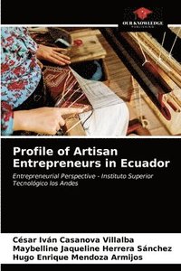 bokomslag Profile of Artisan Entrepreneurs in Ecuador